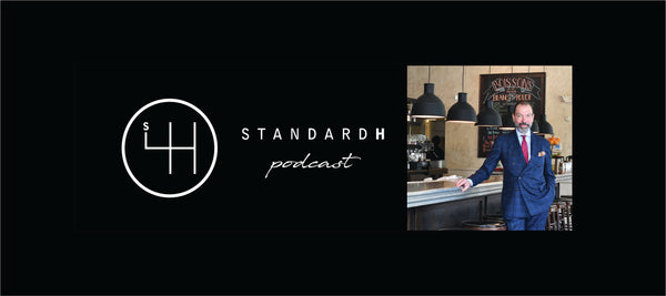 STANDARD H Podcast Bruce Liles Clothing Studio