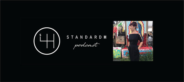 STANDARD H Podcast Cat Varga Brooklyn Vintage